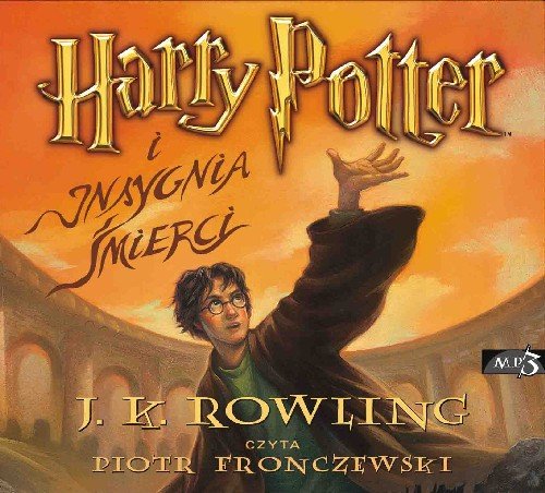 Rowlink J. K. - Harry Potter I Insygnia śmierci