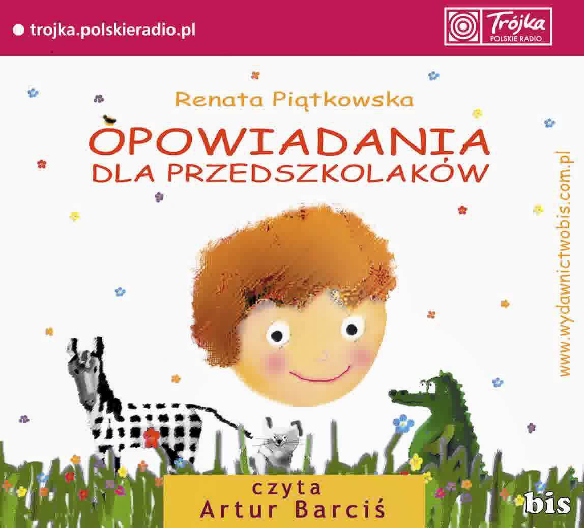 Piątkowska Renata - Opowiadania Dla Przedszkolaków