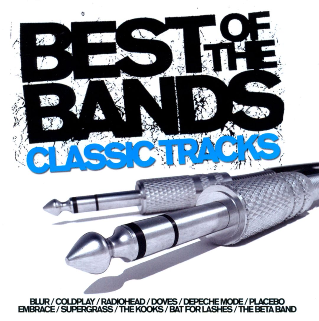 Best Of The Bands – Classic Tracks