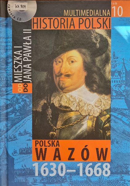 Od Mieszka I Do Jana Pawła II - Polska Wazów 1630-1668