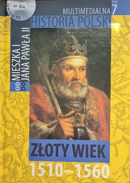 Od Mieszka I Do Jana Pawła II - Złoty Wiek 1510-1560