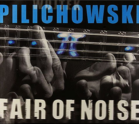 PILICHOWSKI WOJTEK - Fair Of Noise