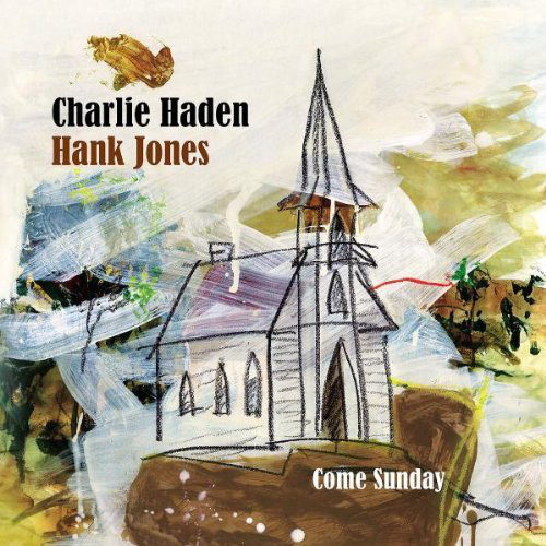HADEN CHARLIE – Come Sunday