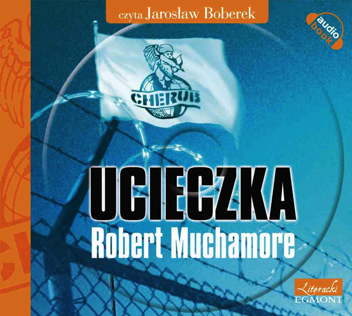 MUCHAMORE ROBERT - CHERUB 3. UCIECZKA