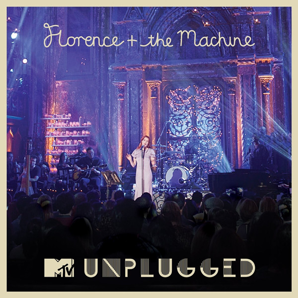 FLORENCE & THE MACHINE – MTV Unplugged