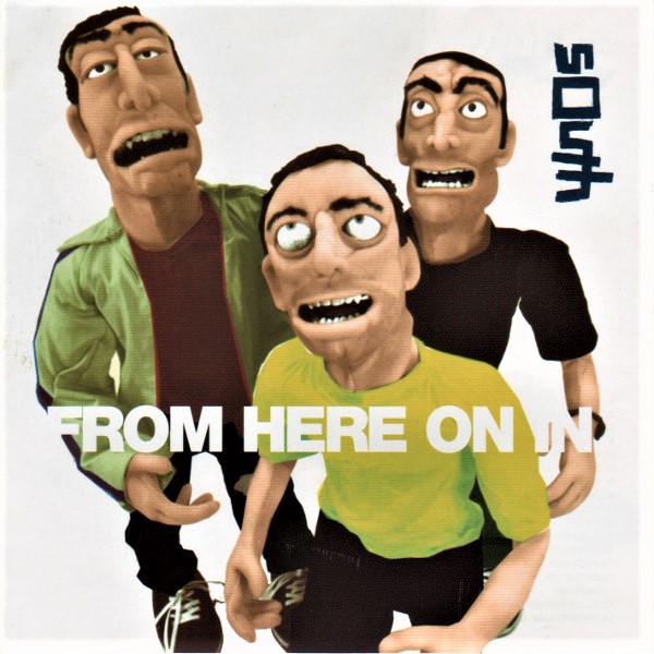 SOUTH – From Here On In