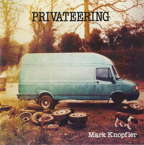 KNOPFLER MARK – Privateering