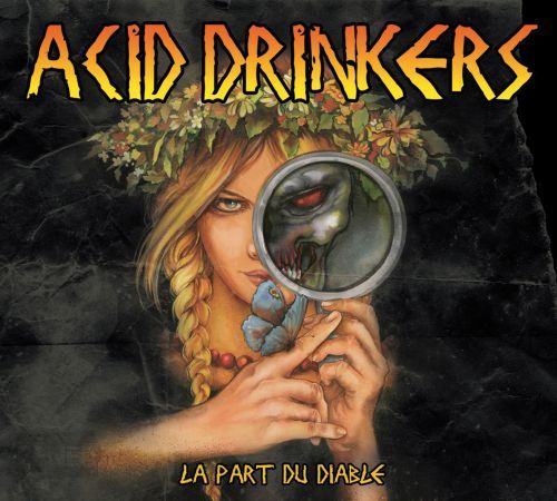 ACID DRINKERS – La Part Du Diable