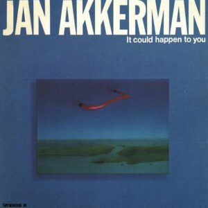 AKKERMAN JAN - IT COULD HAPPEN TO YOU - 1
