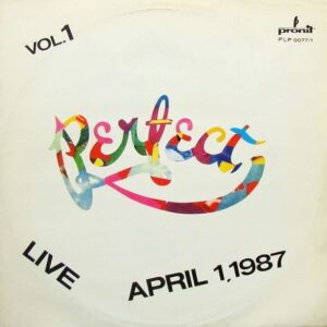 PERFECT - LIVE, APRIL 1, 1987 - VOL. 1 - 1