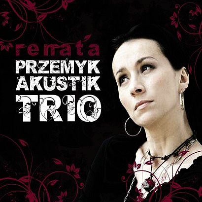 PRZEMYK RENATA - Renata Przemyk Akustik Trio