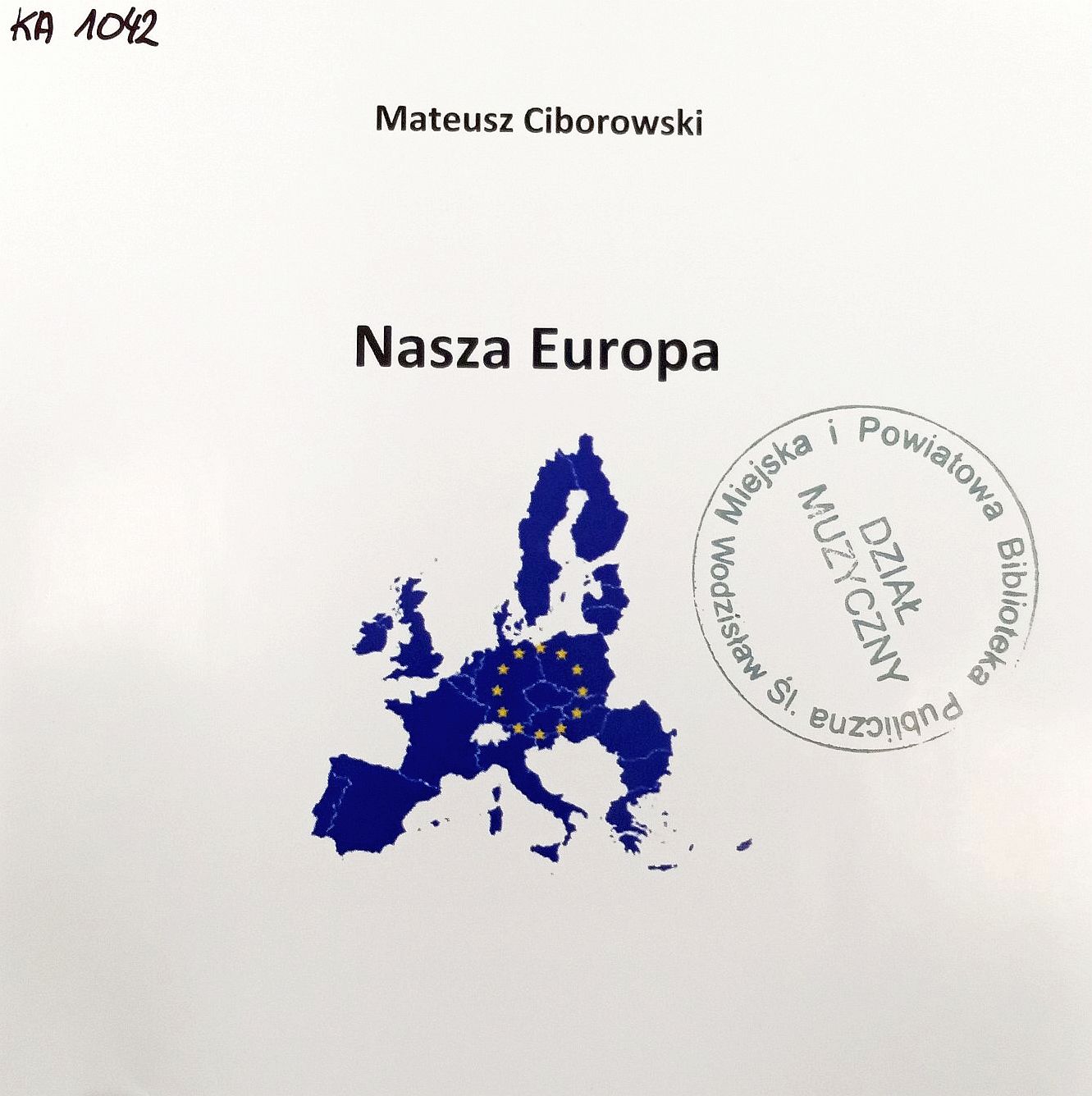 CIBOROWSKI MATEUSZ - NASZA EUROPA
