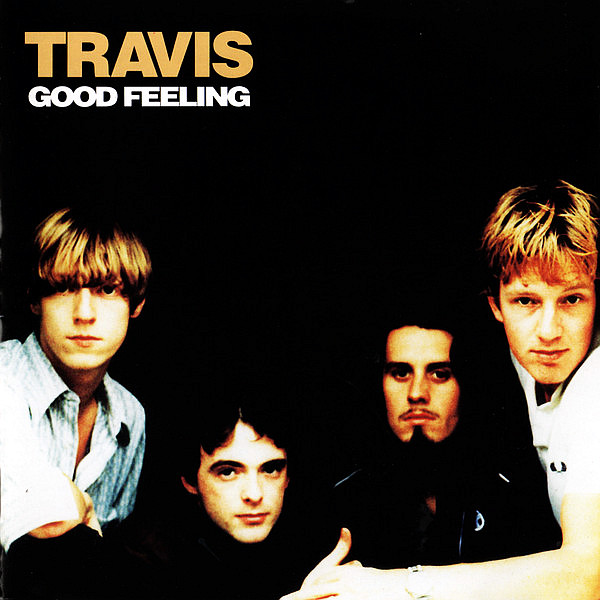 TRAVIS – Good Feeling
