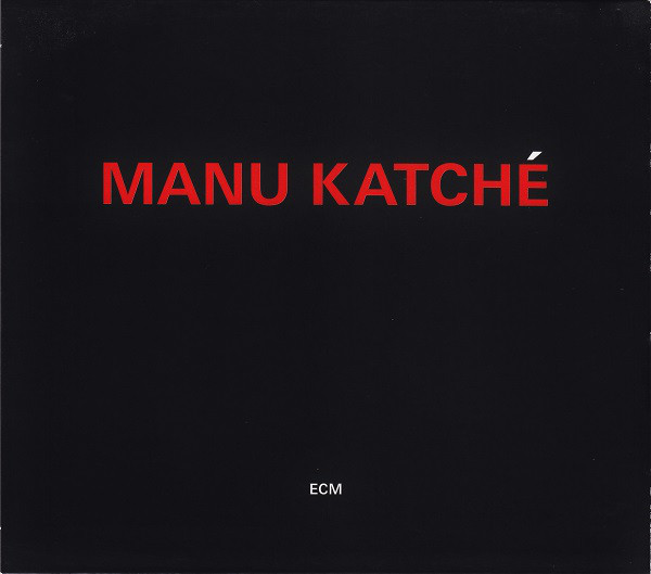 KATCHE MANU – Manu Katche