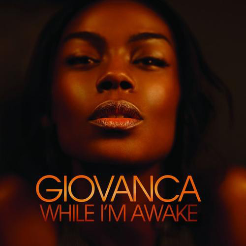 GIOVANCA – While I’m Awake