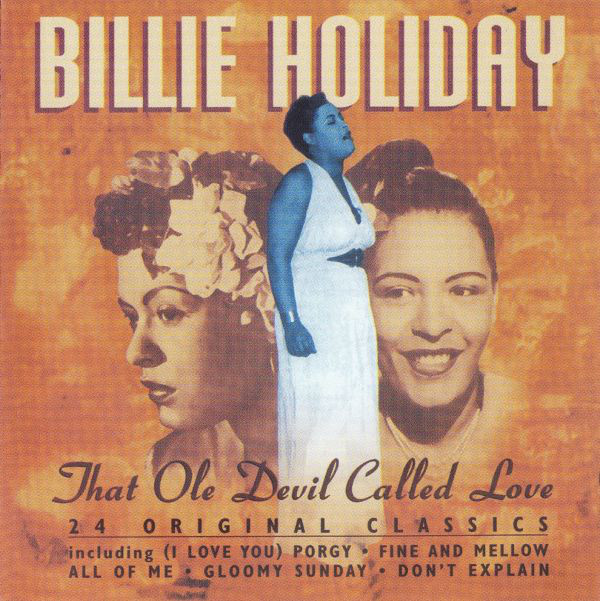 HOLIDAY BILLIE – That Ole Devil Called Love