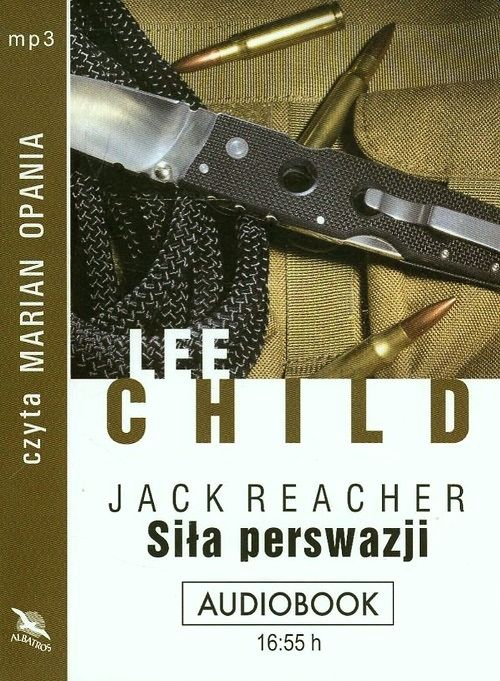 CHILD LEE - JACK REACHER 7. SIŁA PERSWAZJI