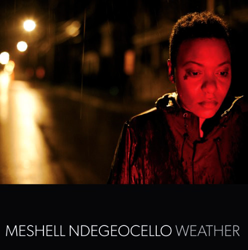 NDEGEOCELLO MESHELL - Weather