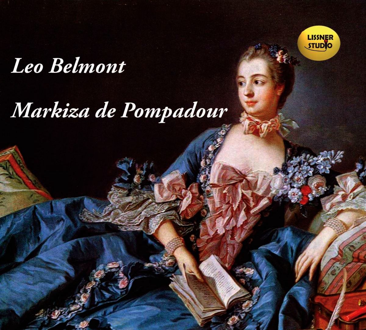 BELMONT LEO – MARKIZA DE POMPADOUR