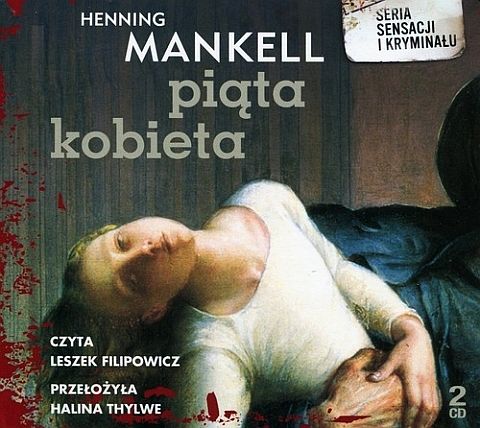 MANKELL HENNING - KURT WALLANDER 6. PIĄTA KOBIETA