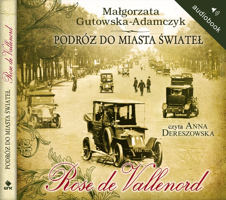 GUTOWSKA-ADAMCZYK MAŁGORZATA - PODRÓŻ DO MIASTA ŚWIATEŁ 2. ROSE DE VALLENORD