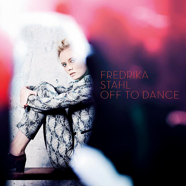 STAHL FREDRIKA - Off To Dance