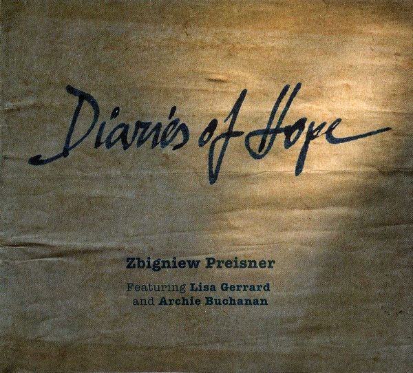 PREISNER ZBIGNIEW - Diaries Of Hope. Pamiętniki Pisane Nadzieją