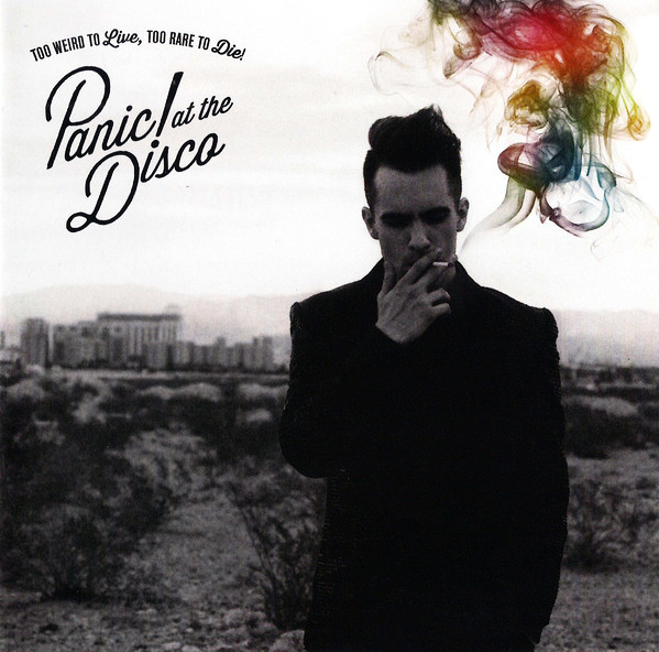 PANIC! AT THE DISCO - Too Weird To Live, Too Rare To Die!