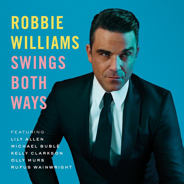 WILLIAMS ROBBIE – Swings Both Ways