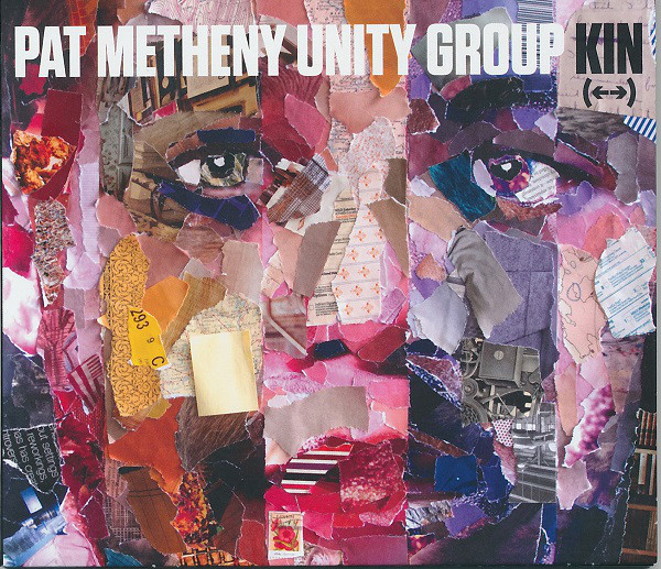 METHENY PAT UNITY GROUP – Kin