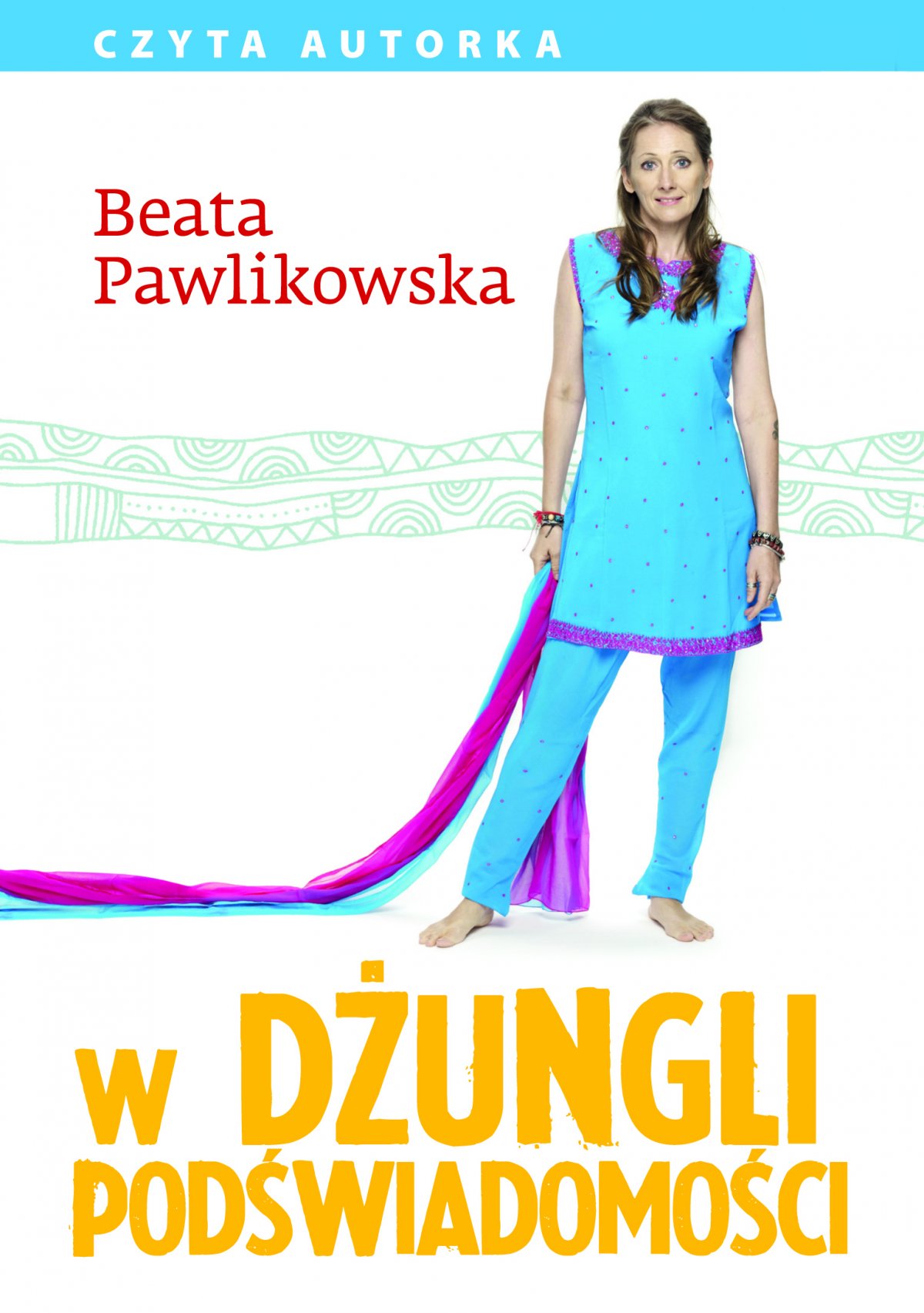 Pawlikowska Beata - W Dżungli Podświadomości