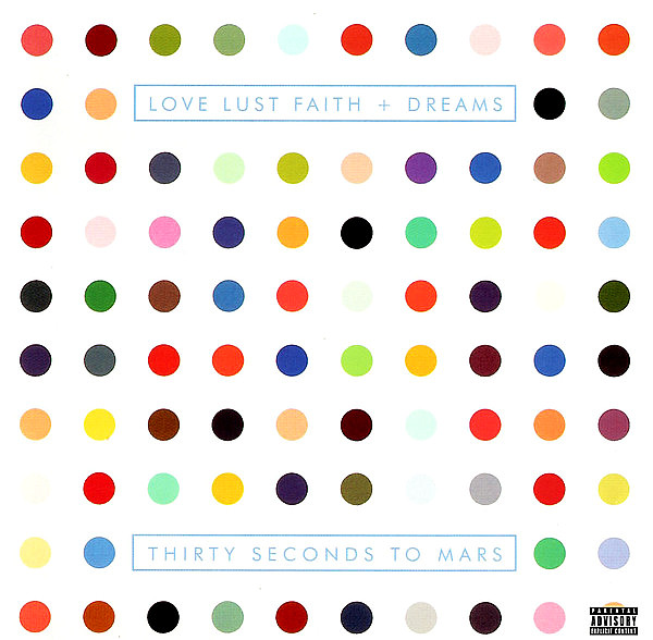 THIRTY SECONDS TO MARS – Love Lust Faith + Dreams