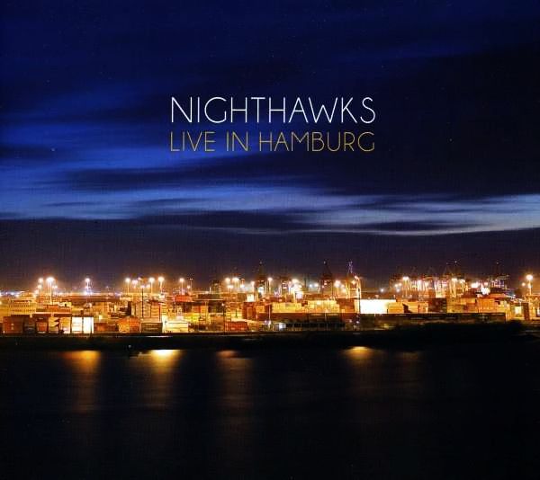 NIGHTHAWKS – Live In Hamburg