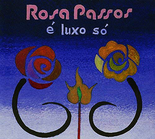 PASSOS ROSA - E Luxo So