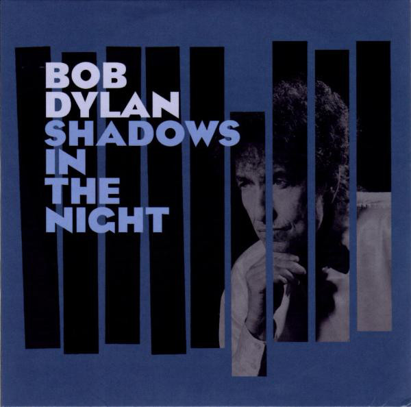 DYLAN BOB – Shadows In The Night