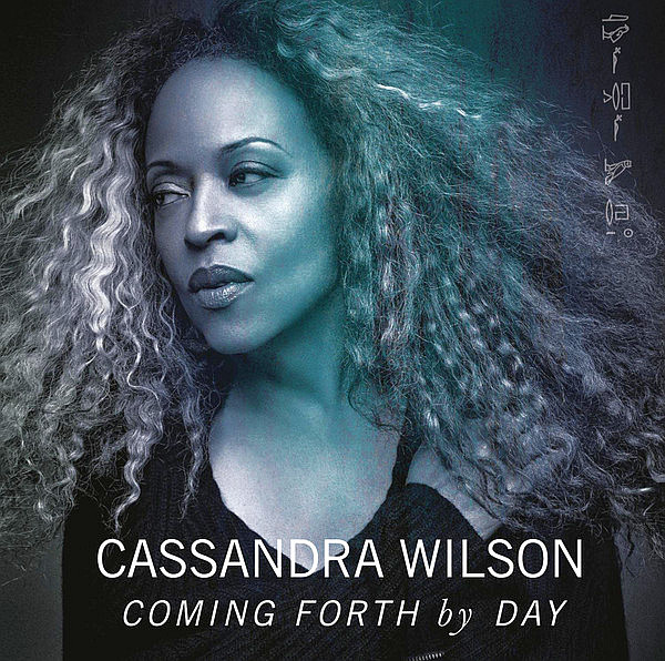 WILSON CASSANDRA – Coming Forth By Day