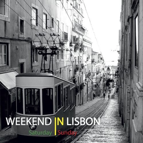 Weekend In Lisbon