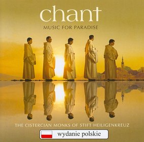 CISTERCIAN MONKS OF STIFT HEILIGENKREUZ – Chant. Music For Paradise