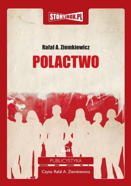 Ziemkiewicz Rafał - Polactwo