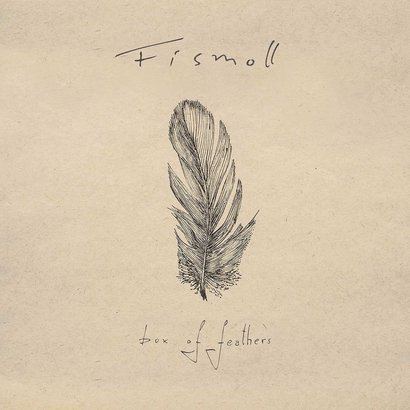 Fismoll – Box Of Feathers
