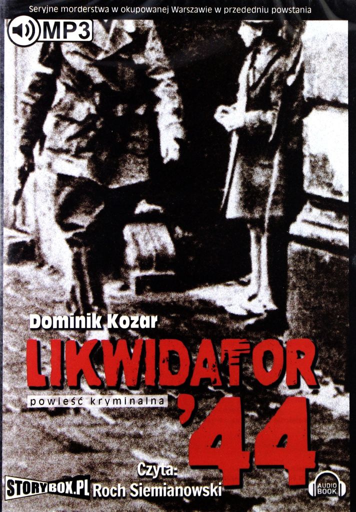 KOZAR DOMINIK - LIKWIDATOR '44