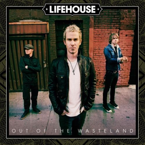 LIFEHOUSE – Out Of The Wasteland