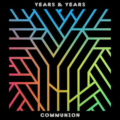 YEARS & YEARS – Communion