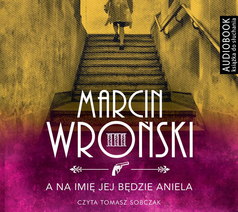 Wroński Marcin - A Na Imię Jej Będzie Aniela