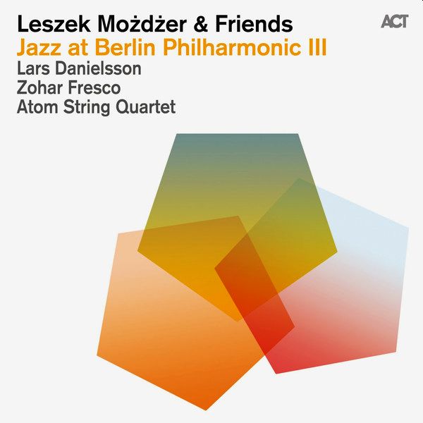 MOŻDŻEER LESZEK & FRIENDS - Jazz At Berlin Philharmonic III