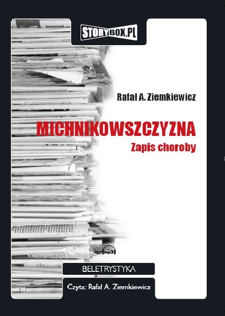 Ziemkiewicz Rafał - Michnikowszczyzna
