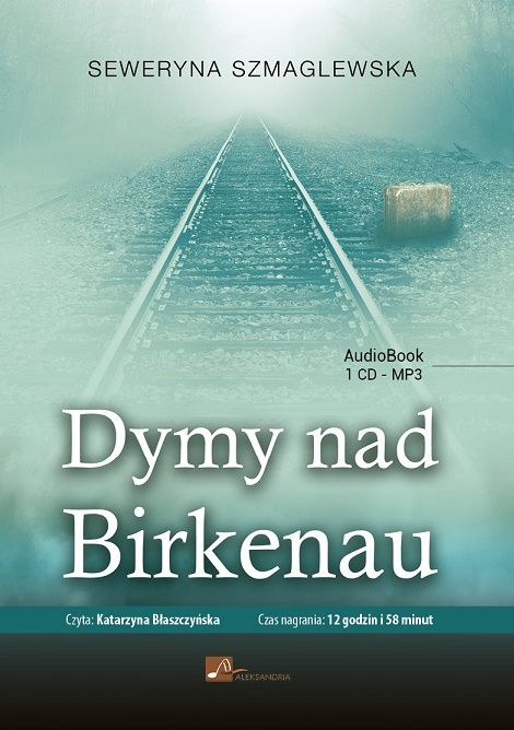 Szmaglewska Seweryna - Dymy Nad Birkenau