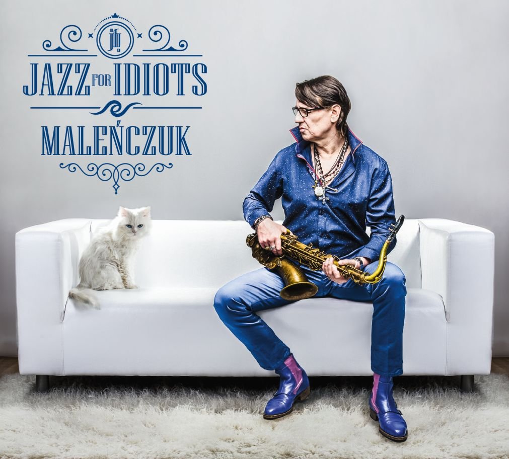 MALEŃCZUK MACIEJ - Jazz For Idiots