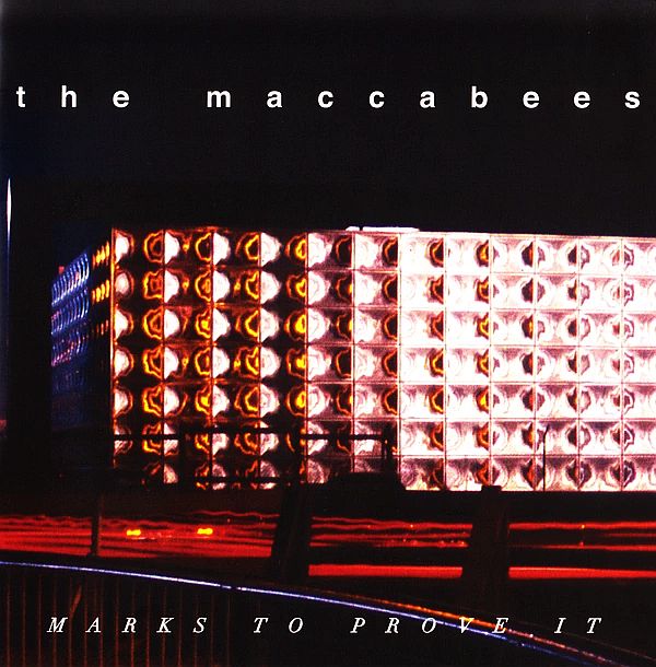 MACCABEES - Marks To Prove It