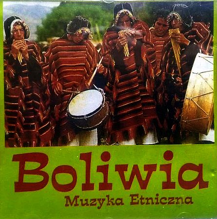 Boliwia. Muzyka Etniczna